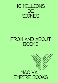 16 Millions de Signes - From and About Books