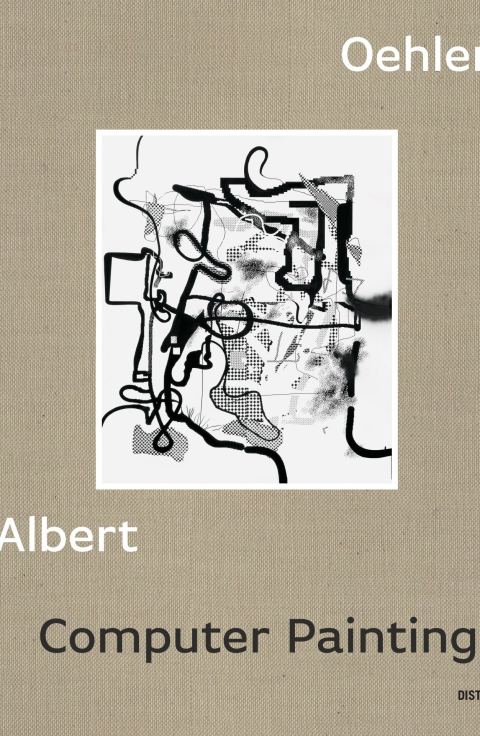 Computer Paintings / Albert Oehlen
