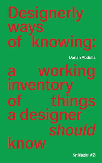 Designerly ways of knowing: a working inventory of things a designer should know