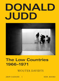 Donald Judd The Low Countries 1966-1971
