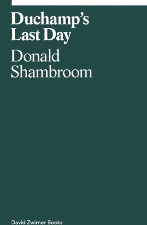 Duchamp's Last Day