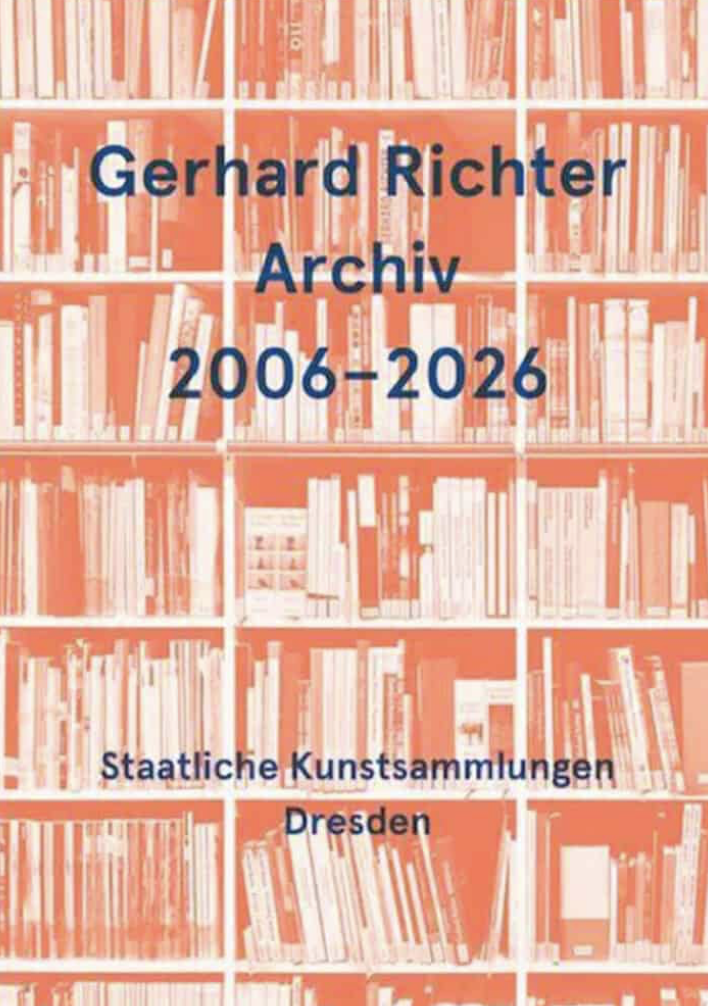 GERHARD RICHTER ARCHIV 2006-2026