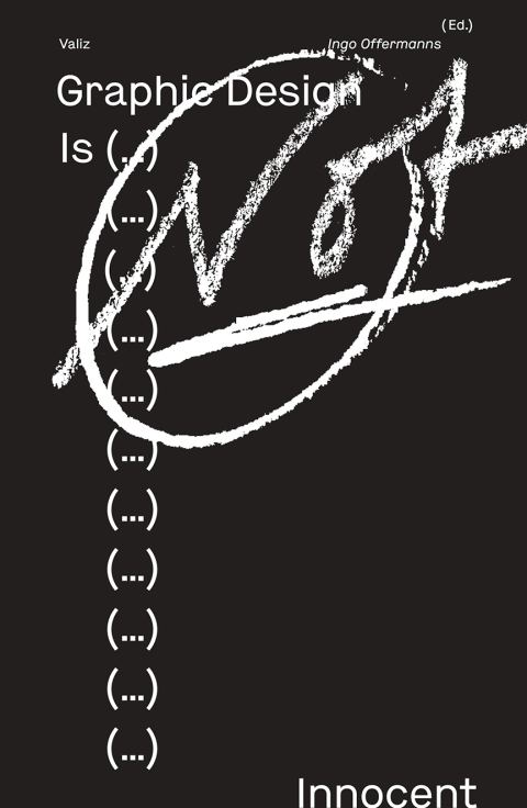 Graphic Design is (...) Not Innocent