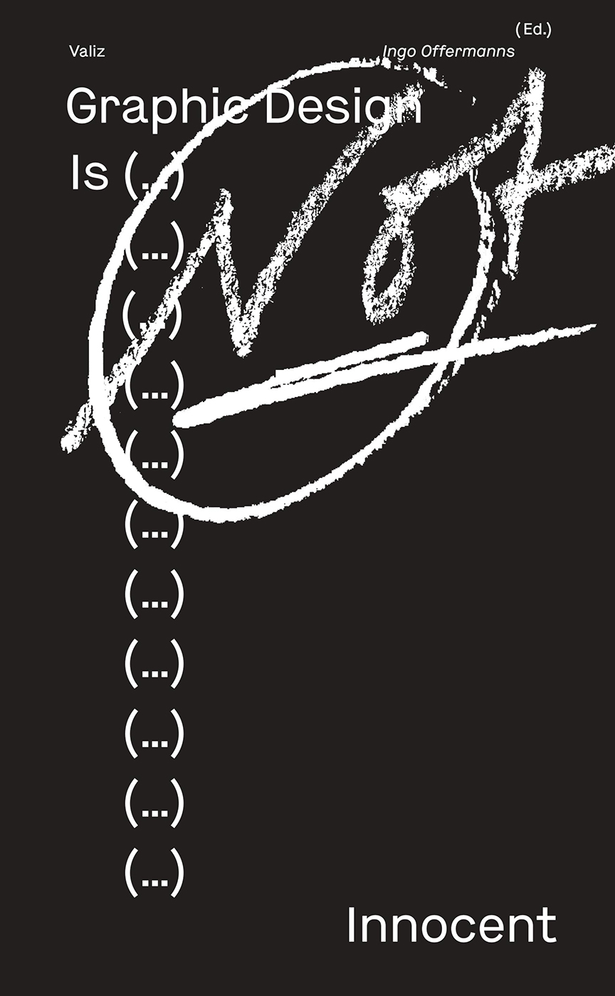 Graphic Design is (...) Not Innocent