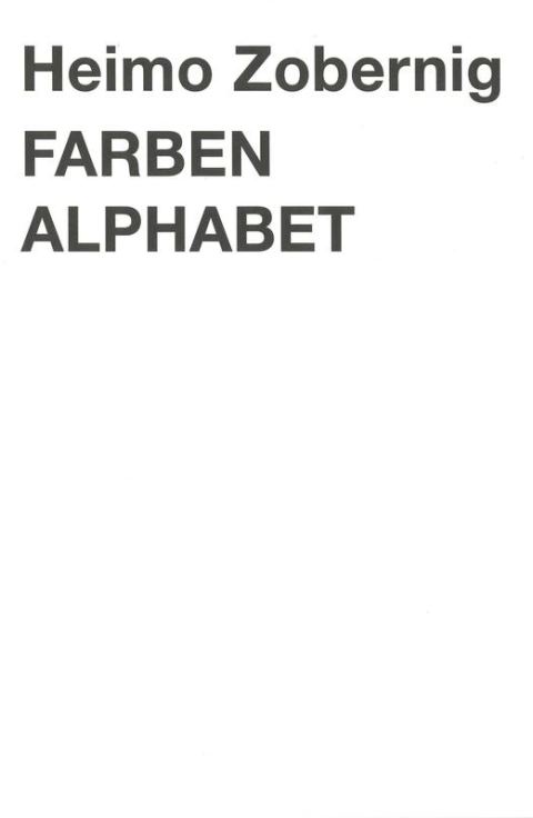 FARBEN ALPHABET / Heimo Zobernig