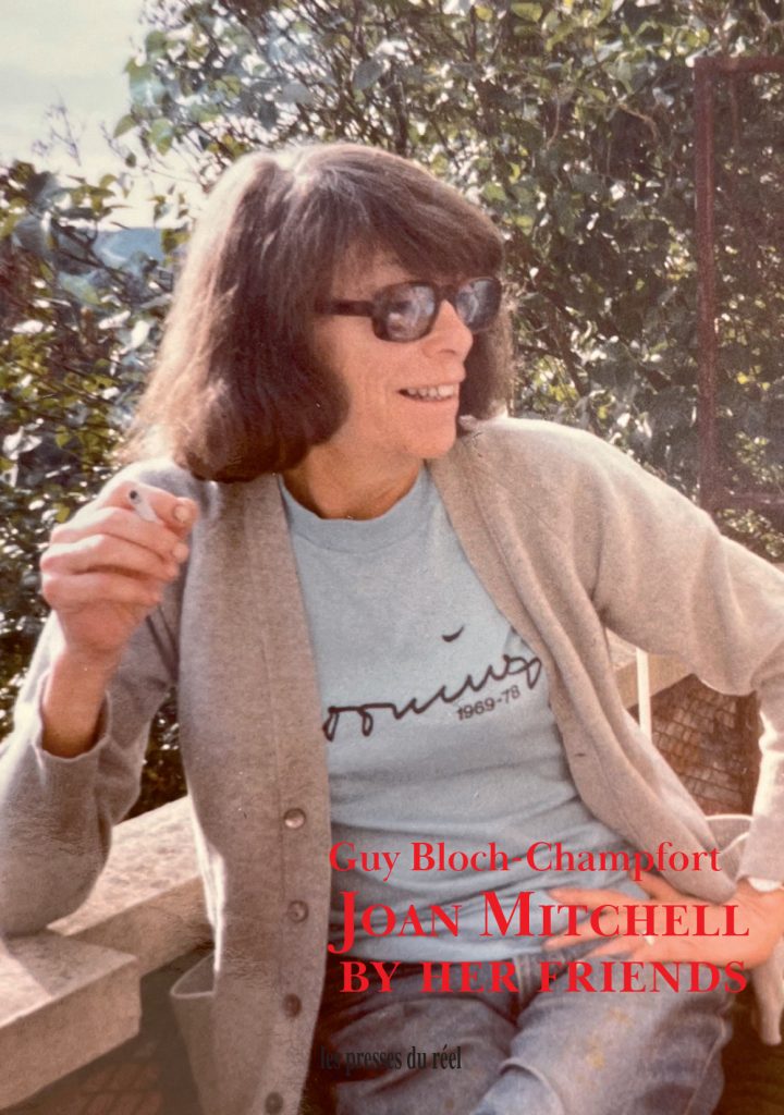 Joan Mitchell By her Friends