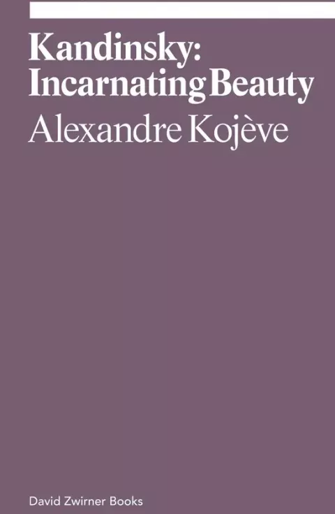 Kandinsky: Incarnating Beauty