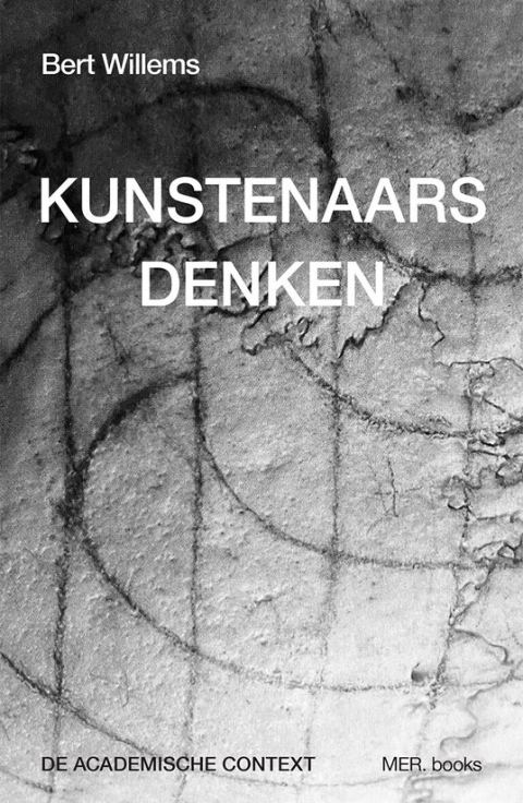 Kunstenaars Denken  / Bert Willems