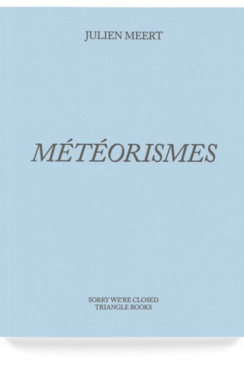 Météorismes / Julien Meert