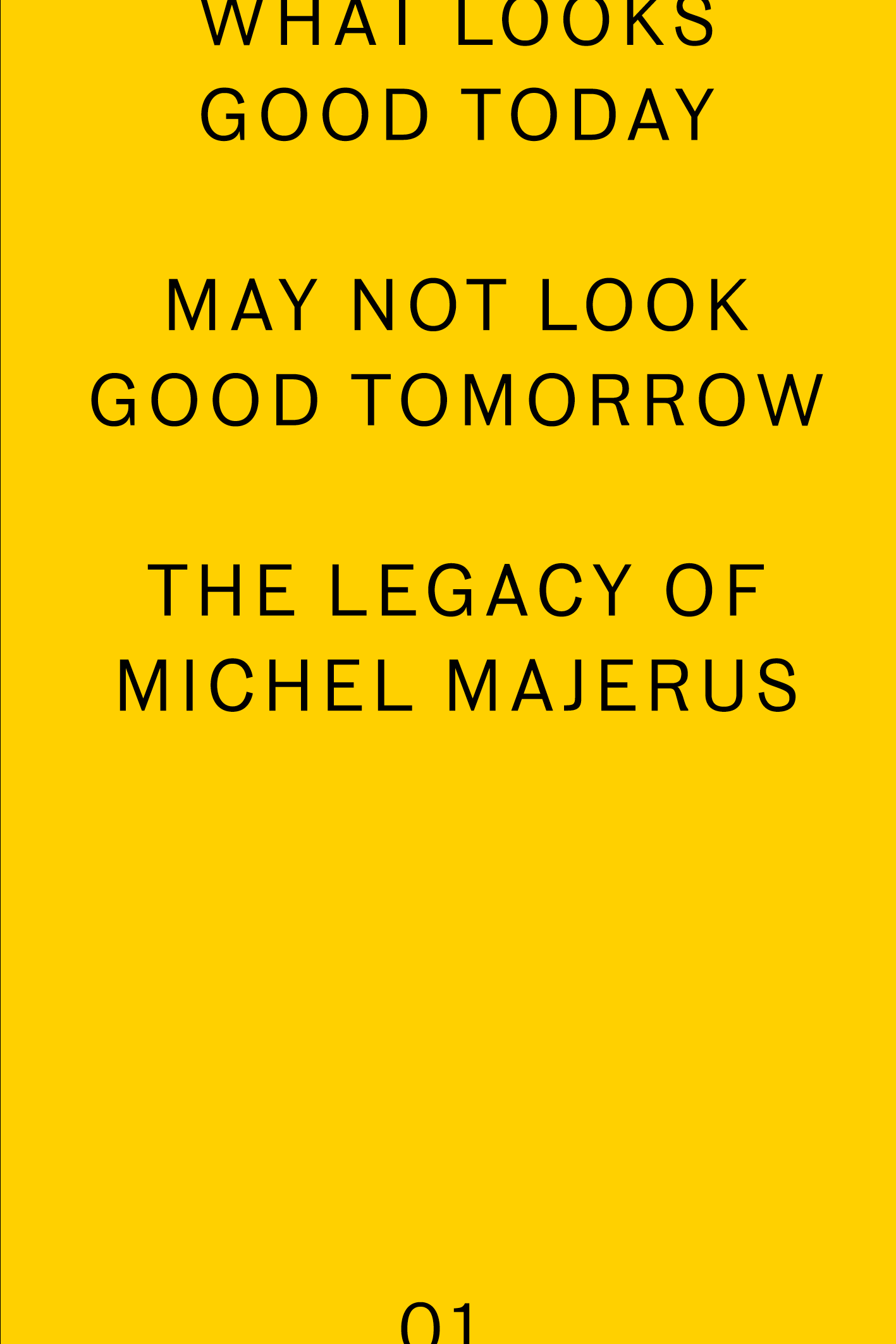 what looks good today may not look good tomorrow
