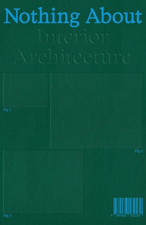 Nothing About Interior Architecture