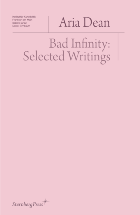 Bad Infinity: Selected Writings