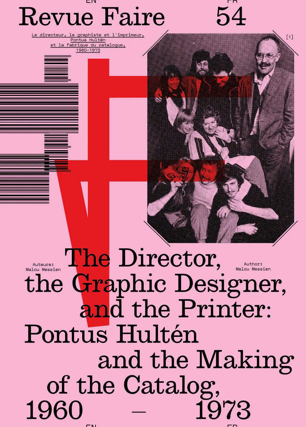 Faire &ndash; To look at things #54 &ndash; The Director, the Graphic Designer, and the Printer: Pontus Hult&eacute;n and the Making of the Catalog, 1960-1973