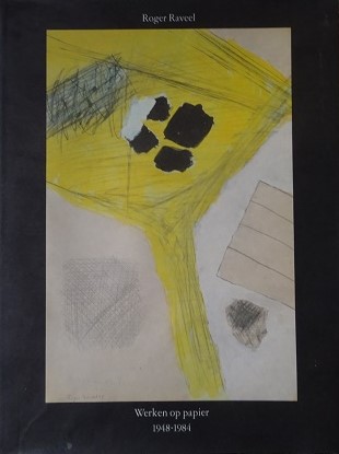 Roger Raveel Werken op Papier 1956-1960