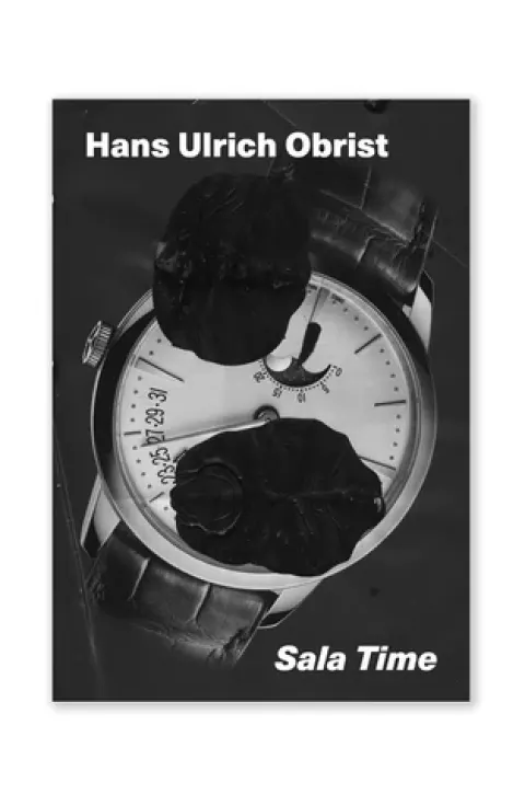 Sala Time / Hans Ulrich Obrist