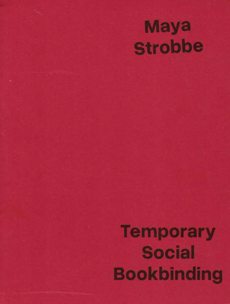 Temporary Social Bookbinding / Maya Strobbe
