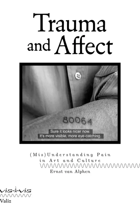 Trauma and Affect: (Mis)Understanding Pain in Art and Culture