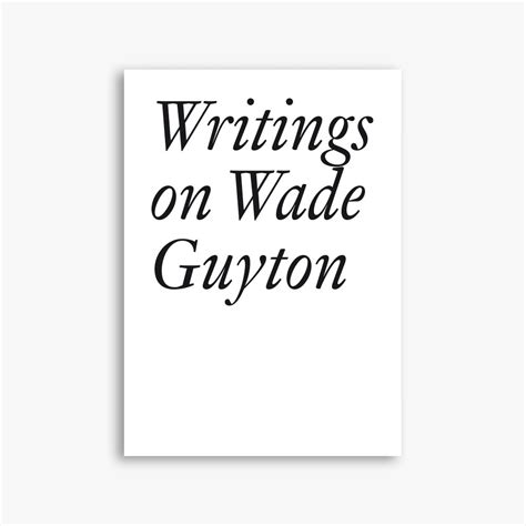 Writings on Wade Guyton
